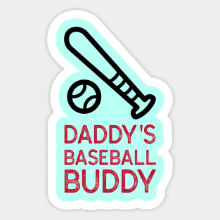 Daddy's Baseball Buddy | Cute Baseball Sticker